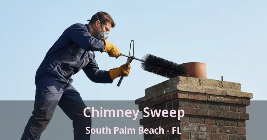 Chimney Sweep South Palm Beach - FL