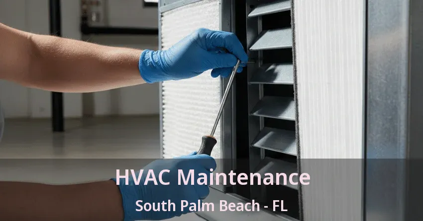 HVAC Maintenance South Palm Beach - FL